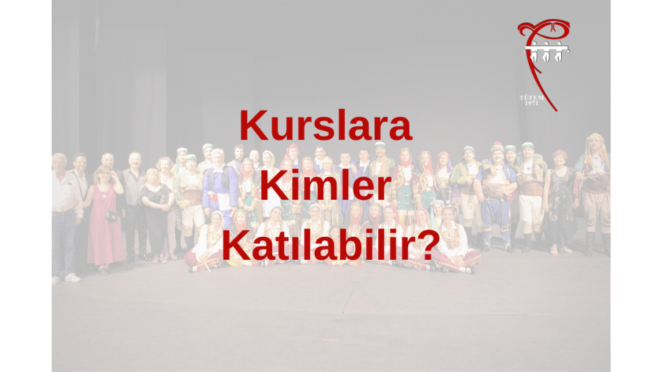 Kurslara kimler katılabilir?